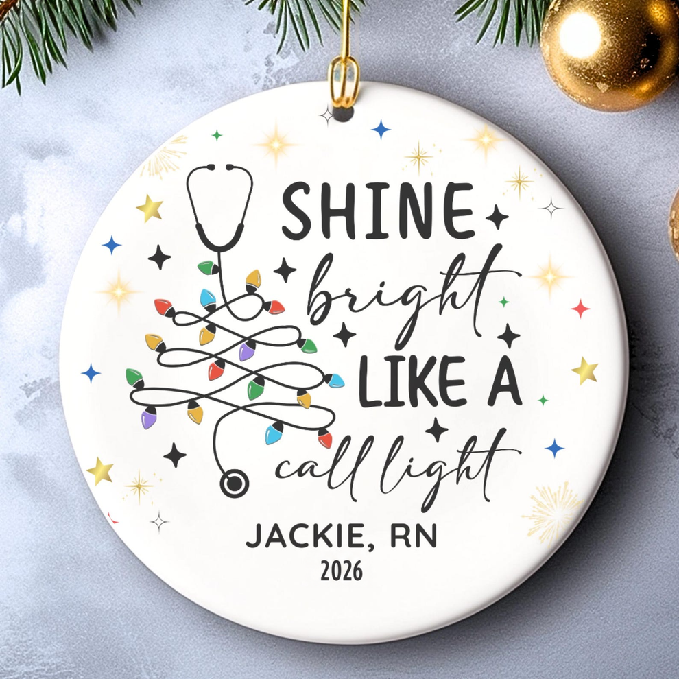 Personalized Shine Bright Like A Call Light Funny Nurse circle ceramic ornament, main view