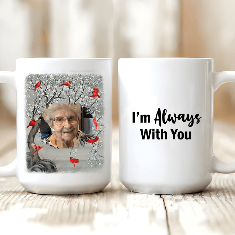 Custom Photo I'm Always With You - Memorial Personalized Custom Mug - Sympathy Gift For Family Members - Suzitee Store