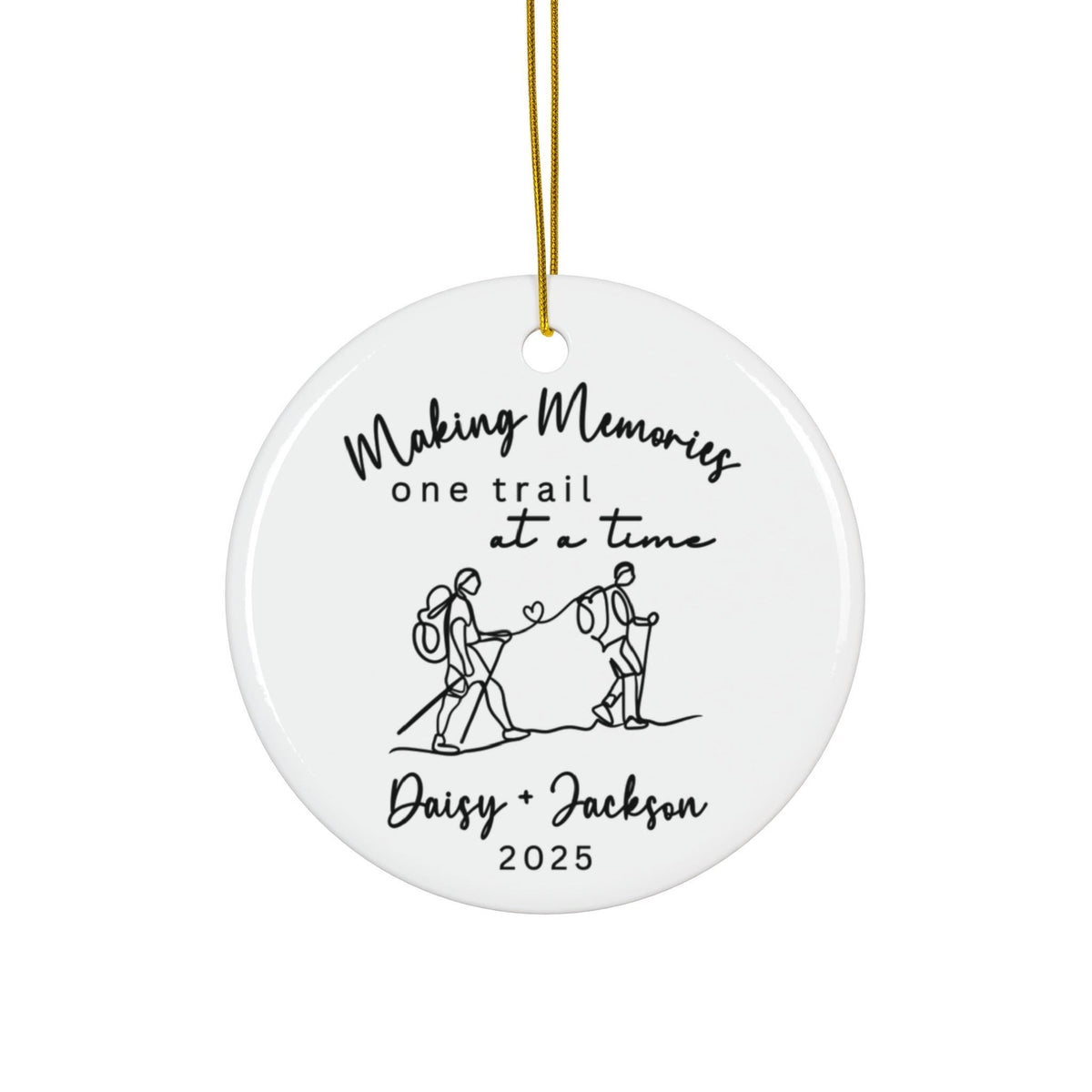 Making Memories On Trail At A Time Hiking - Personalized Circle Ceramic Ornament - Christmas Gift For Hiker, Hiking Lovers