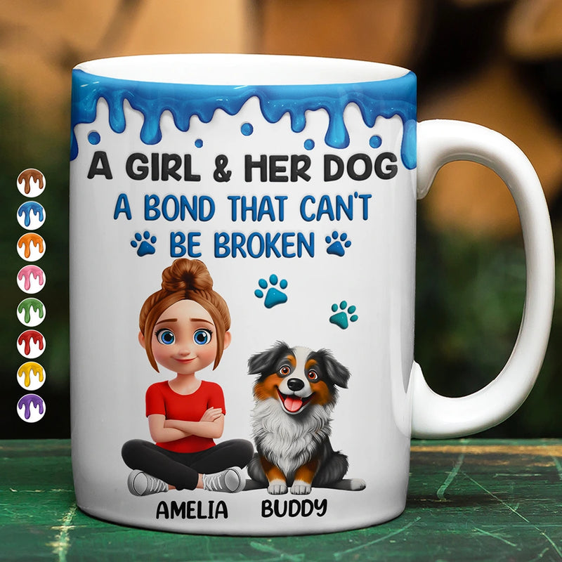 A Girl And Her Dog A Bond That Can't Be Broken - Personalized Mug - Gift For Dog Lovers, Dog Mom, Dog Dad