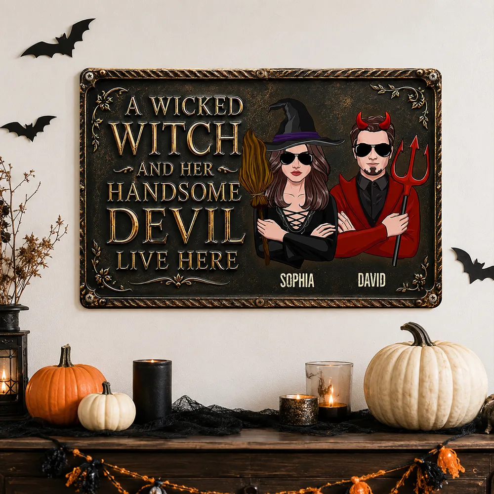 A Wicked Witch and Her Handsome Devil Live Here - Personalized Metal Sign - Halloween Gifts For Husband And Wife, Him And Her