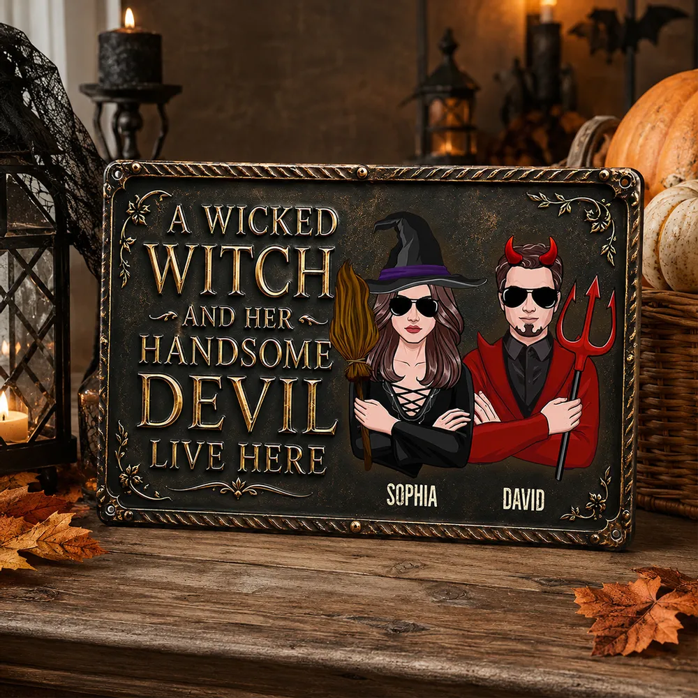 A Wicked Witch and Her Handsome Devil Live Here - Personalized Metal Sign - Halloween Gifts For Husband And Wife, Him And Her