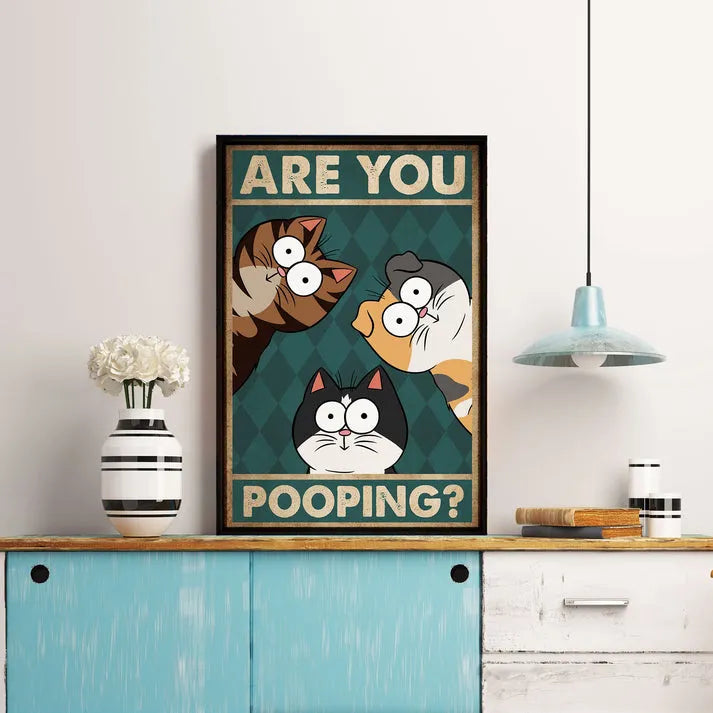 Are You Pooping? - Personalized Vertical Canvas Prints - Gift For Cat Lovers, Pet Lovers, Cat Mom, Cat Dad