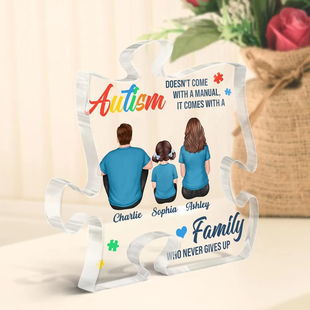 Autism Comes With A Family Never Give Up - Personalized Acrylic Plaque Custom Shape - Gift For Family, Autism Awareness