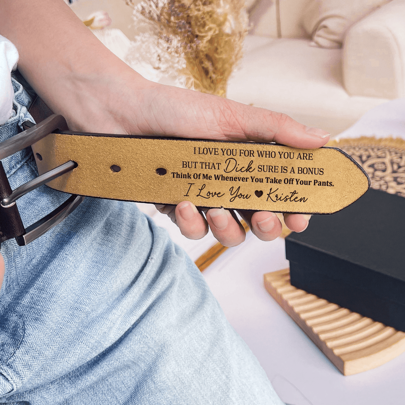 Custom Engraved Belt for Him - I Love You For Who You Are - Personalized Gift for Husband, Boyfriend, Fiancé, Valentine, Anniversary | Leather