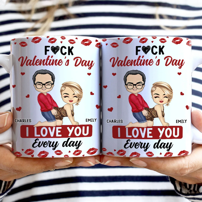 Couple I Love You Every Day - Personalized Custom Mug - Gift For Her/Him, Husband/Wife, Couples on Anniversary, Valentine's Day