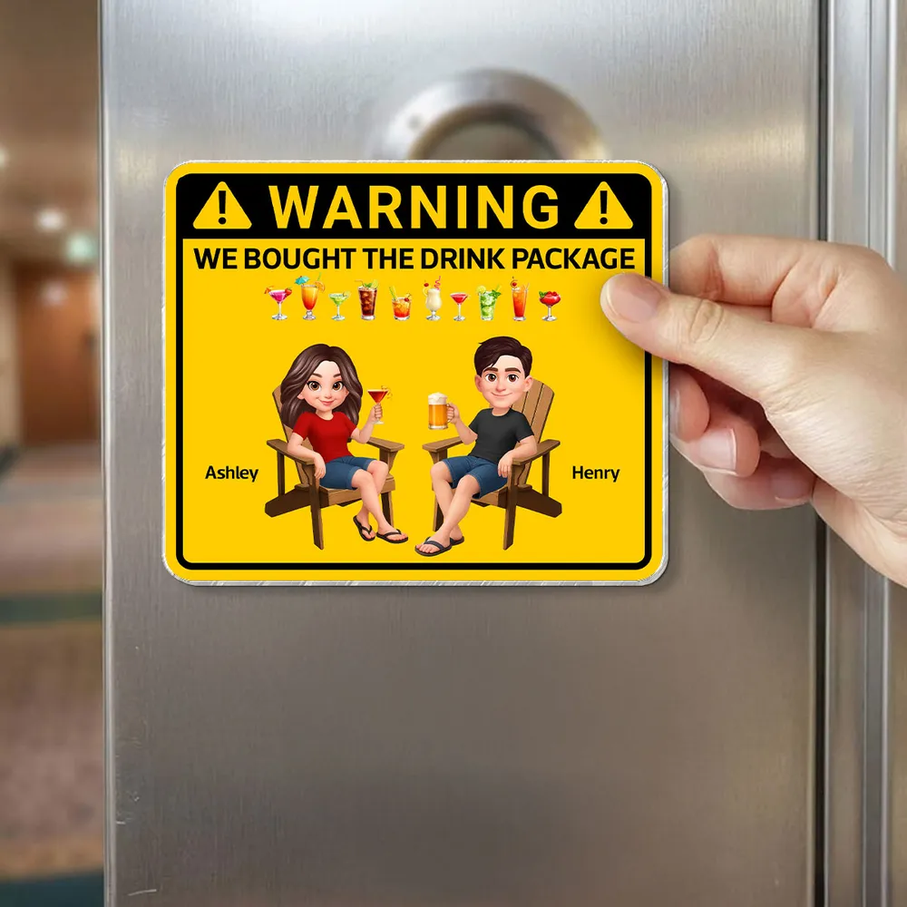 Couple Warning Caution We Bought The Drink Package - Personalized Acrylic Fridge Magnet - Summer Vacation And Travel Gifts For Husband And Wife, Him And Her