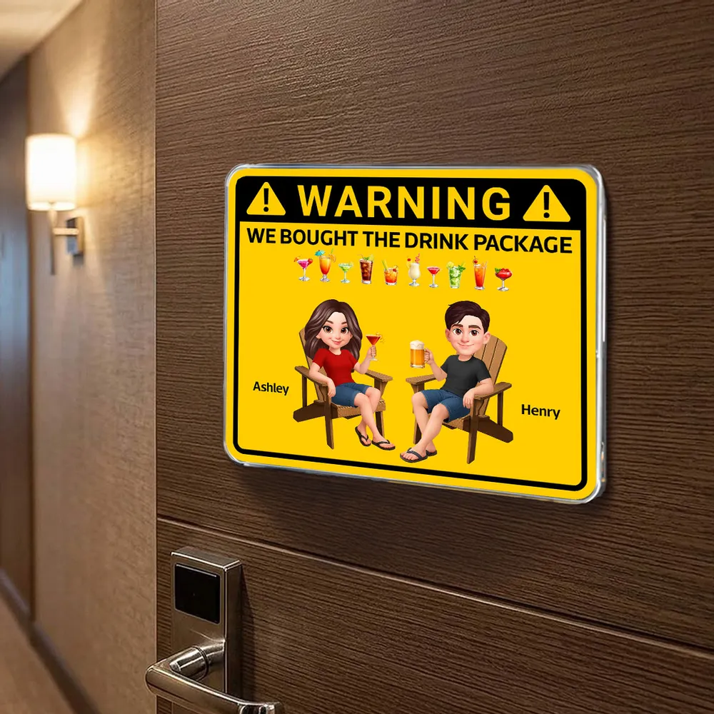 Couple Warning Caution We Bought The Drink Package - Personalized Acrylic Fridge Magnet - Summer Vacation And Travel Gifts For Husband And Wife, Him And Her