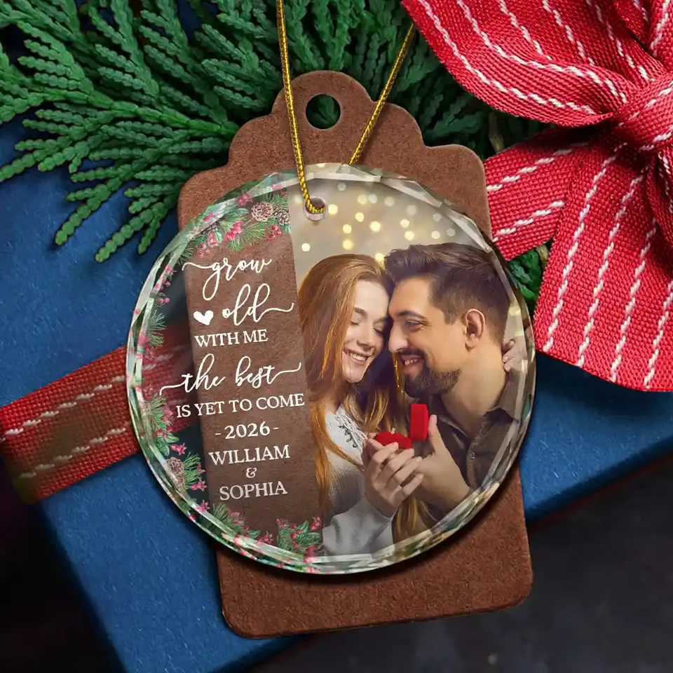 Custom Photo Couple The Best Is Yet To Come - Personalized Circle Glass Ornament - Christmas Gift For Newly Engaged Couple, Her/Him, Husband/Wife