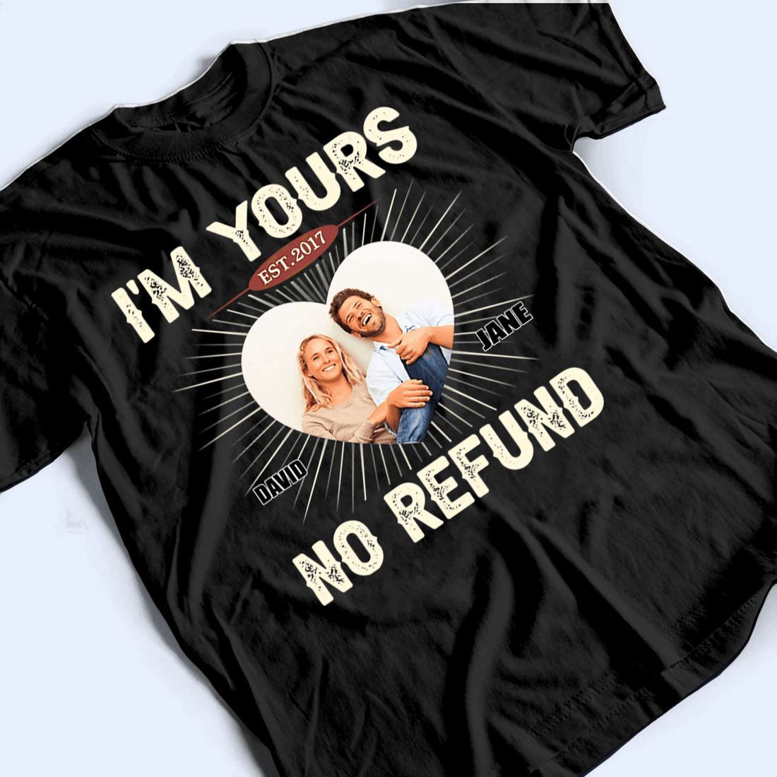 Personalized I'm Yours, No Refund t-shirt, alternate view 3