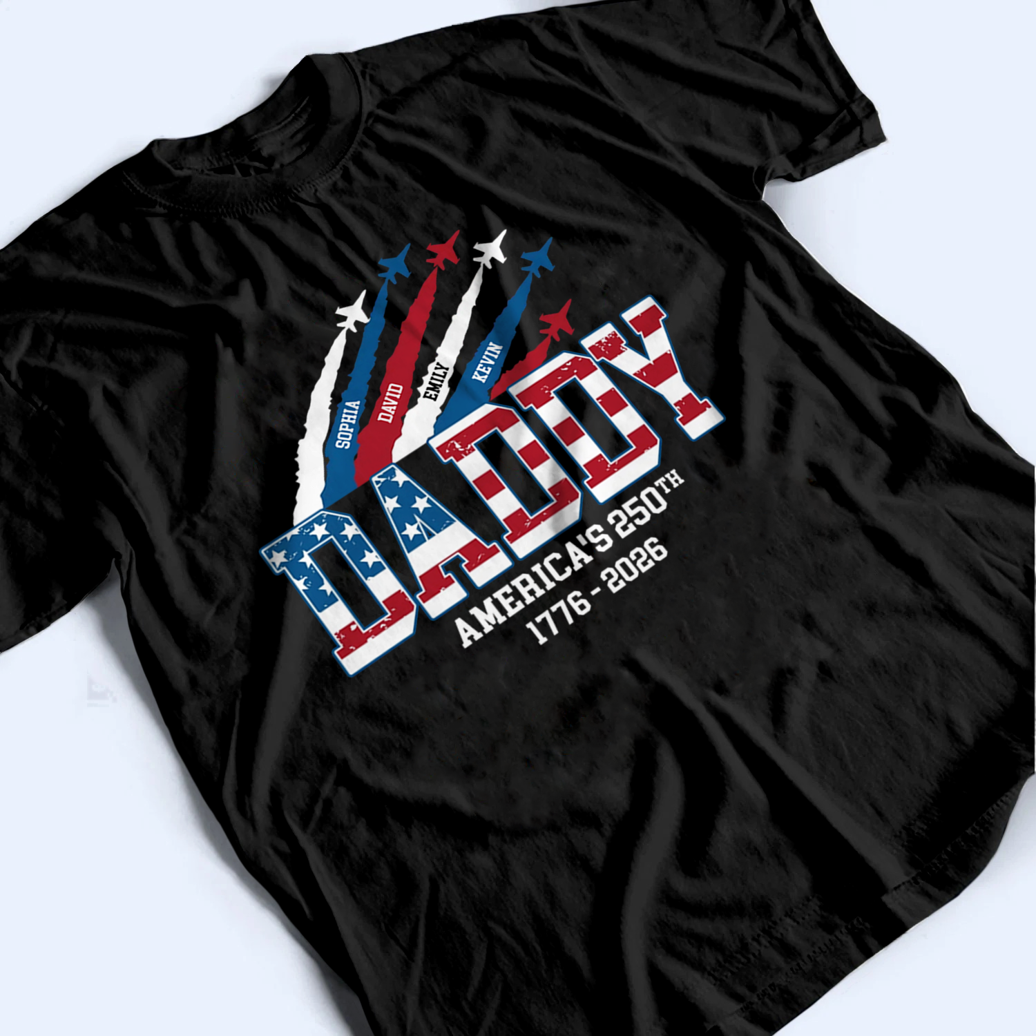 You Make Life Beautiful - Personalized Custom T Shirt - America 250th Anniversary Gifts For Dad, Grandpa, Papa