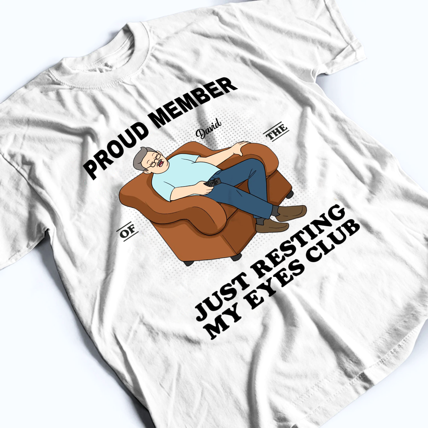 Proud Member Of Just Resting My Eyes Club - Personalized Custom Shirt - Funny Gift For Grandpa, Grandma