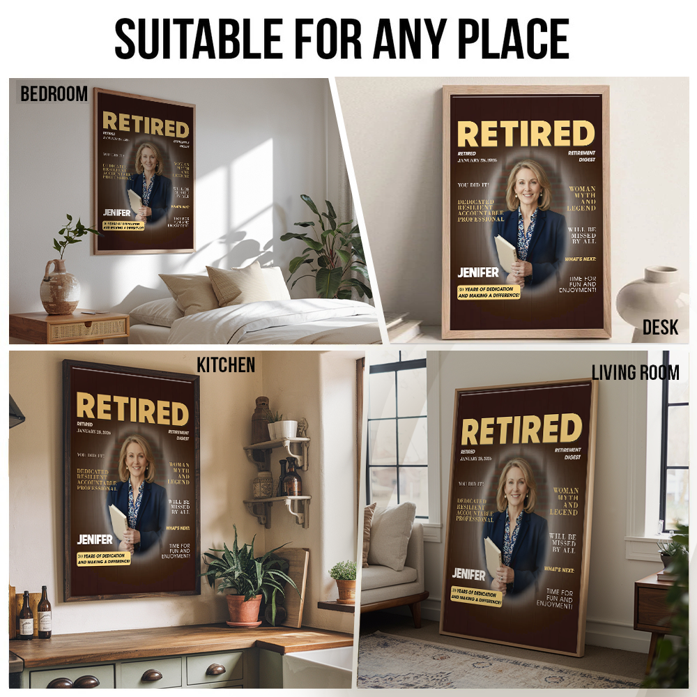 Custom Photo Retired Magazine - Personalized Poster/Canvas Prints - Retirement Gift For Colleagues, Mom, Dad, Grandparent