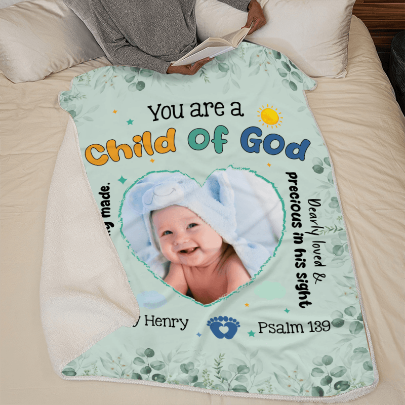 Custom Photo You Are A Child Of God Baby Blanket | Personalized Gift For Granddaughters, Grandsons, Daughters, Sons | Blanket - Suzitee Store