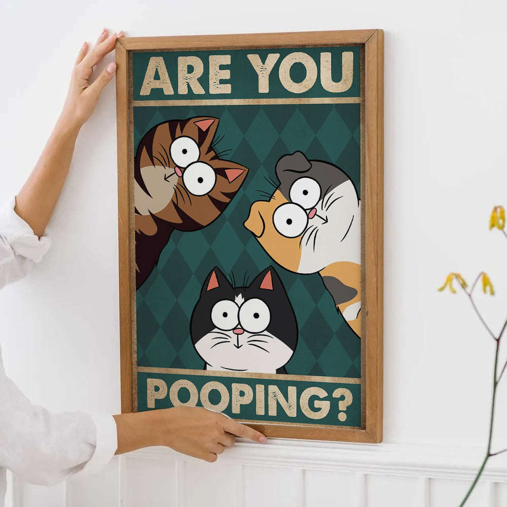 Are You Pooping? - Personalized Vertical Canvas Prints - Gift For Cat Lovers, Pet Lovers, Cat Mom, Cat Dad