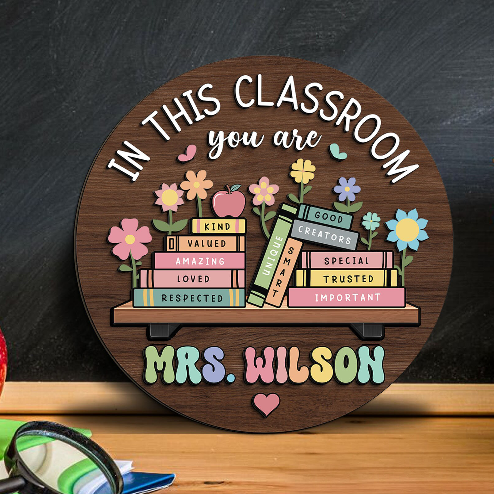 In this Classroom You Are Teacher 3D Effect Door Sign - Personalized Round Wood Sign - Back To School, 1st Day of School - Custom Gift For Teachers & Educators, Classroom Decoration