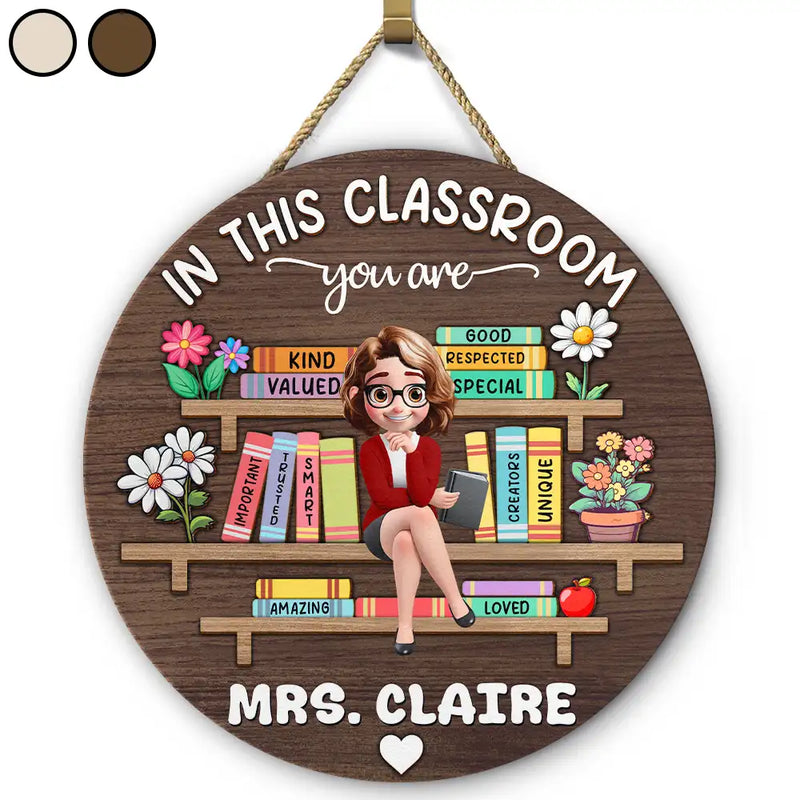 Personalized In This Classroom You Are Special round wood sign, main view