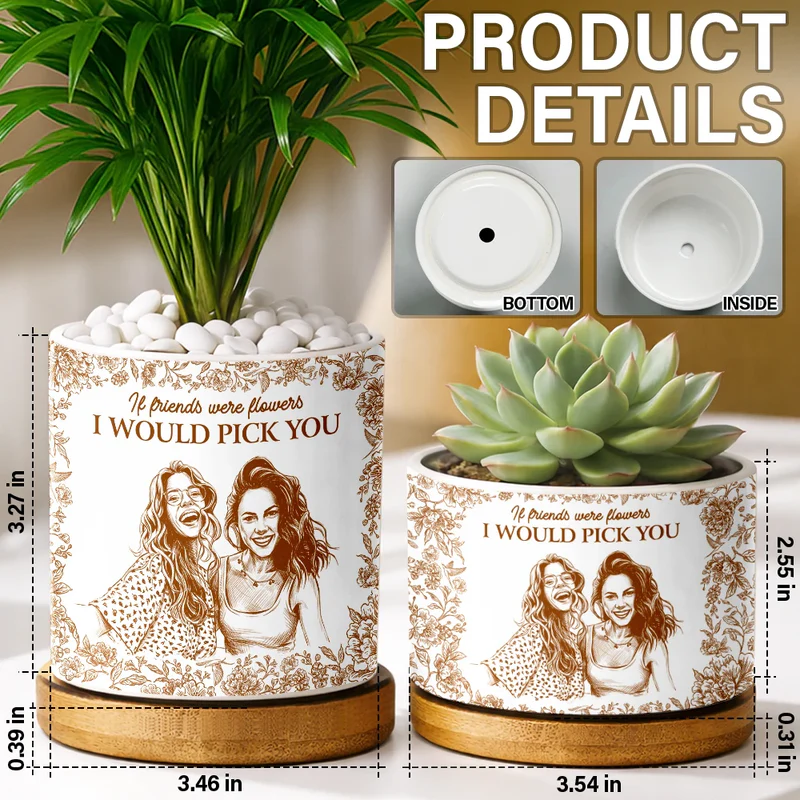Custom Photo Pencil Sketch It Takes A Long Time To Grow An Old Friend - Personalized Ceramic Plant Pot - Gift For Her, Besties, Friends, Sister