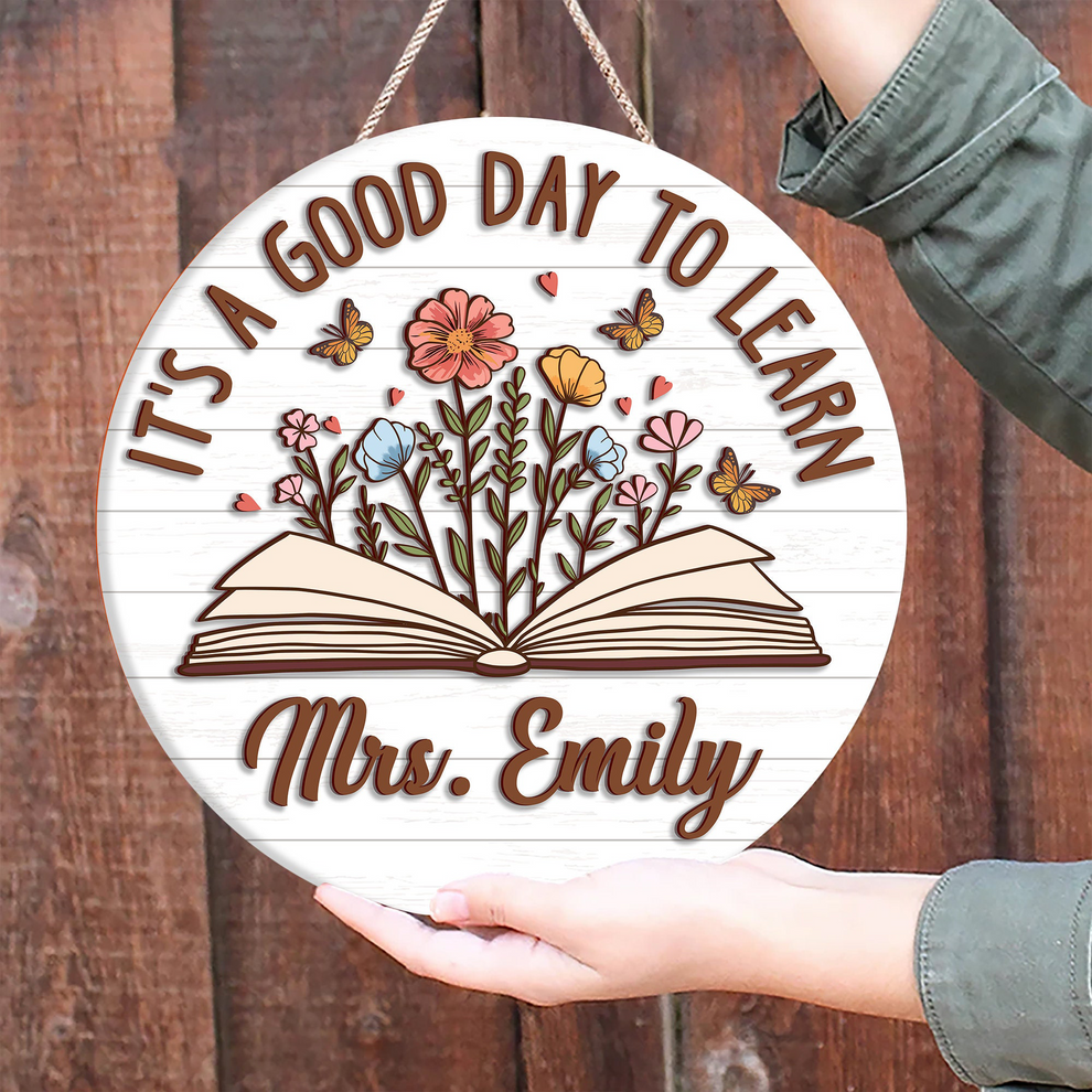 Personalized It's A Good Day To Learn Teacher 3D Effect Door Sign round wood sign, main view