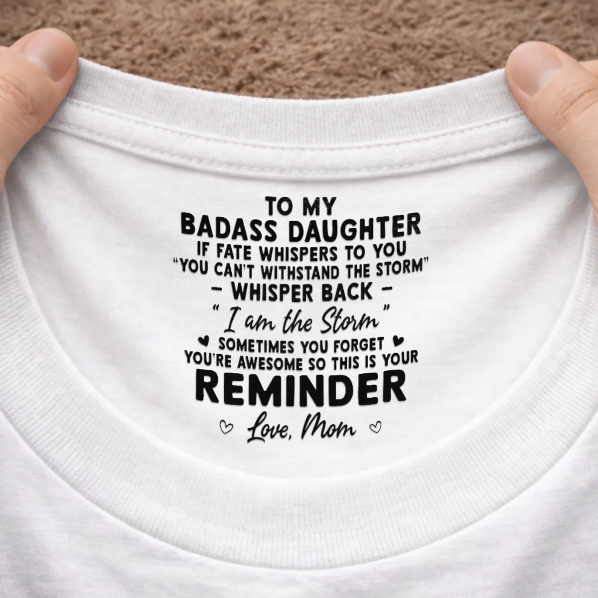 Loved Beyond Words For Daughter- Personalized Custom Inside Neck Print T-Shirt - Birthday Gifts For Daughter, Granddaughter