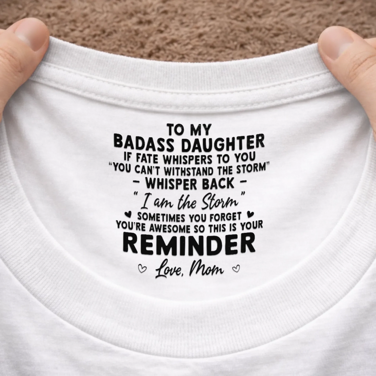 Loved Beyond Words For Daughter- Personalized Custom Inside Neck Print T-Shirt - Birthday Gifts For Daughter, Granddaughter
