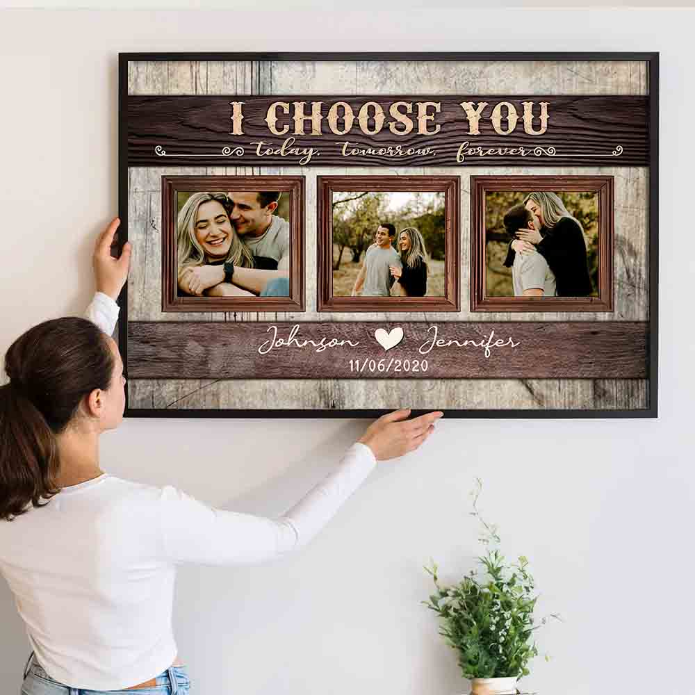 Personalized Custom Photo Couple I Choose You Today, Tomorrow, Forever canvas print, a woman hanging the framed print on
