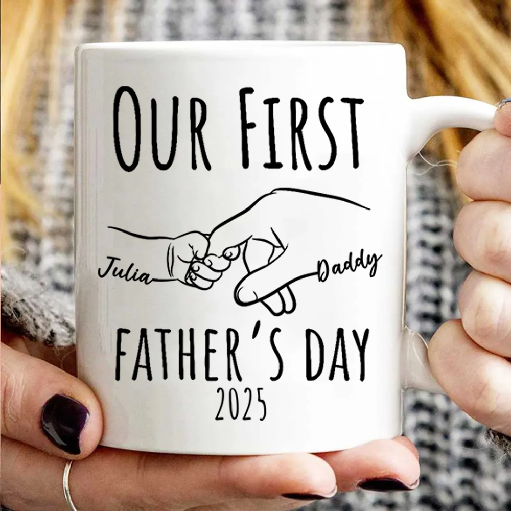 Our First Father's Day - Personalized Custom Mug - First Father's Day, Gift For First Time Dad, Newborn Baby