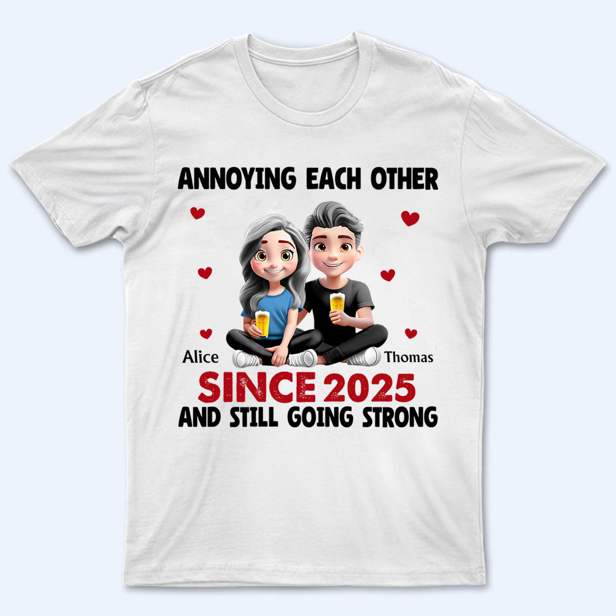 3D Effect Couple Annoying Each Other - Personalized Custom Shirt - Gift For Her/Him, Wife/Husband, Girlfriend/Boyfriend on Anniversary, Valentine's Day