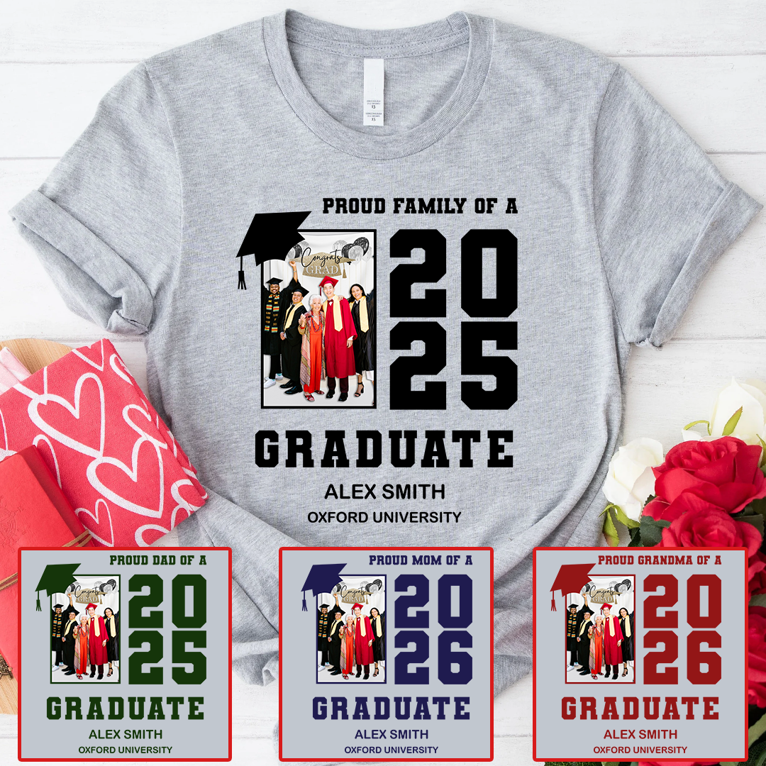 Custom Photo Proud Family Graduation - Personalized Custom T Shirt - Gift for Grandma, Grandpa, Mom, Dad, Brother, Sister, Aunt, Uncle