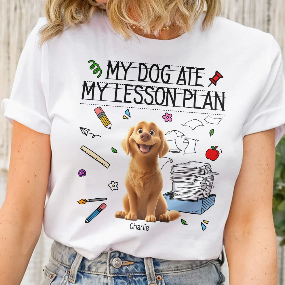 Personalized My Dog Ate My Lesson Plan Teacher t-shirt, main view