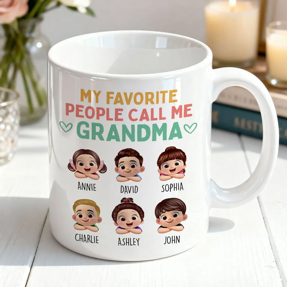 My Favorite People Call Me Grandma - Personalized Mug - Gift Ideas For Mom/Dad, Grandma/Grandpa