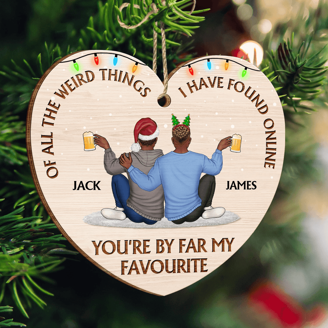 You Are My Favorite personalized custom shaped wood ornament, alternate view 4