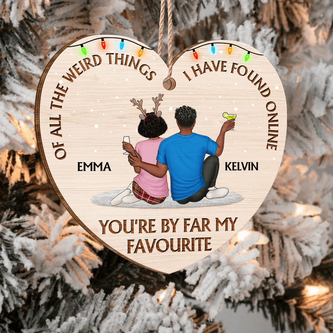 You Are My Favorite personalized custom shaped wood ornament, alternate view 5