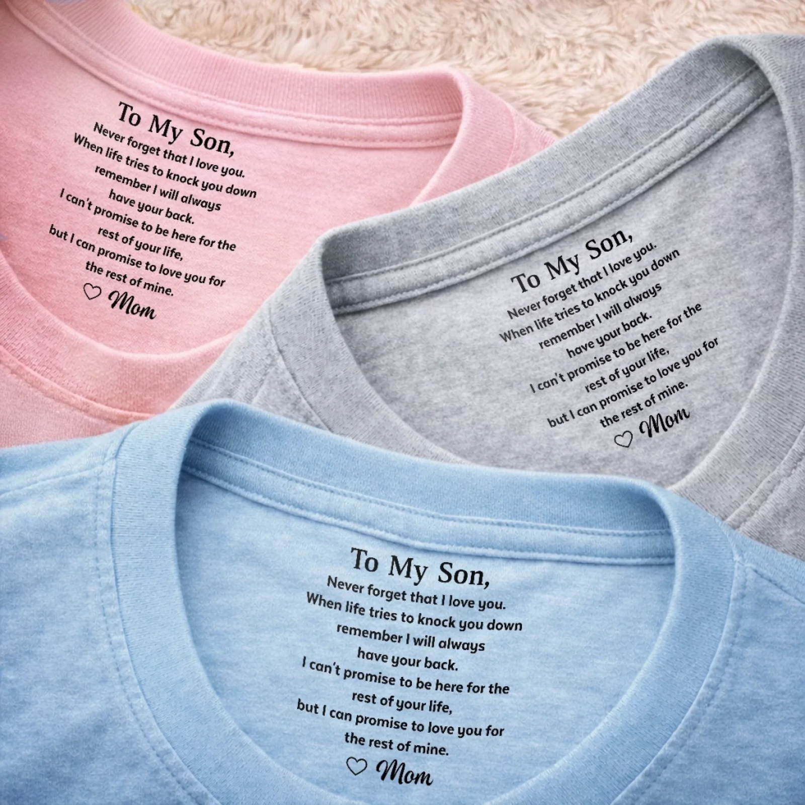 Never Forget That I Love You - Personalized Custom Inside Neck Print T-Shirt - Birthday Gifts For Son, Daughter