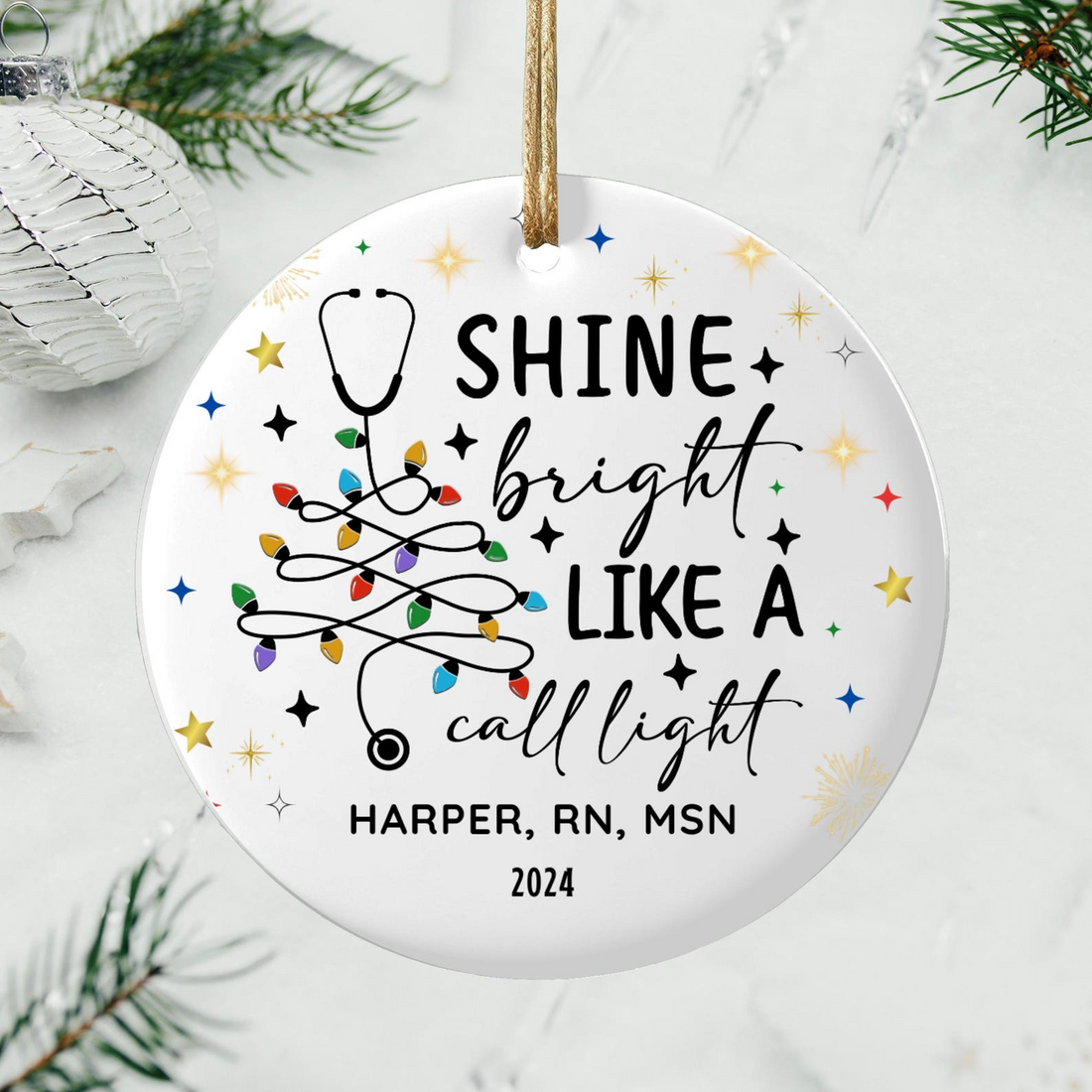 Personalized Shine Bright Like A Call Light Funny Nurse circle ceramic ornament, alternate view 3
