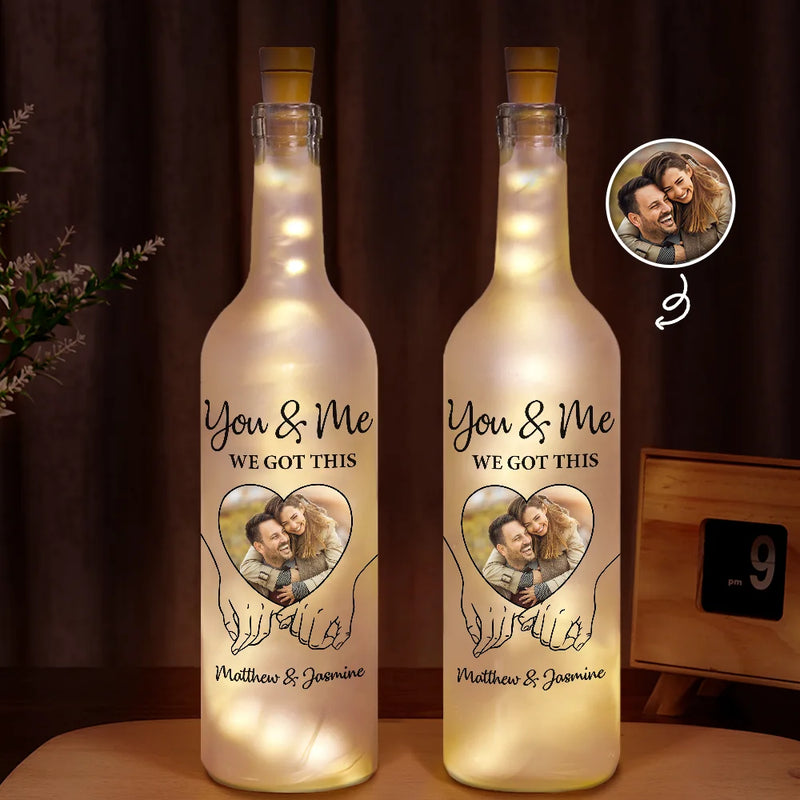 Custom Photo You & Me We Got This Couple bottle light, main view