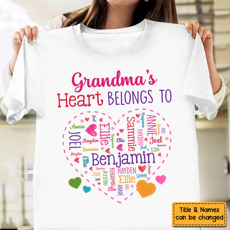 Grandma's Heart Belongs To - Personalized Custom T Shirt - Gift for Grandma/Nana/Mimi, Mom, Wife, Grandparent