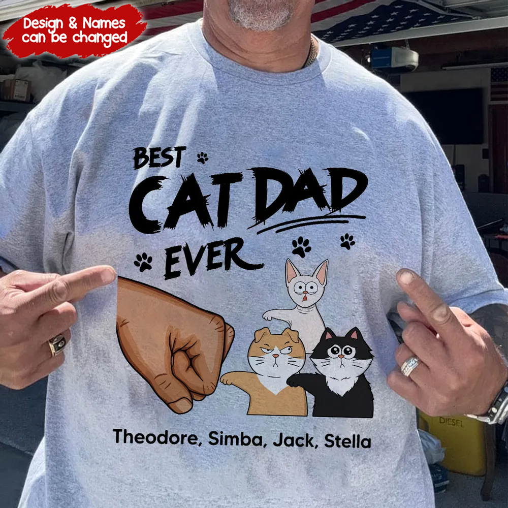 Best Cat Dad Ever - Personalized Custom T Shirt - Father's Day Gift For Cat Dad, Cat Lovers