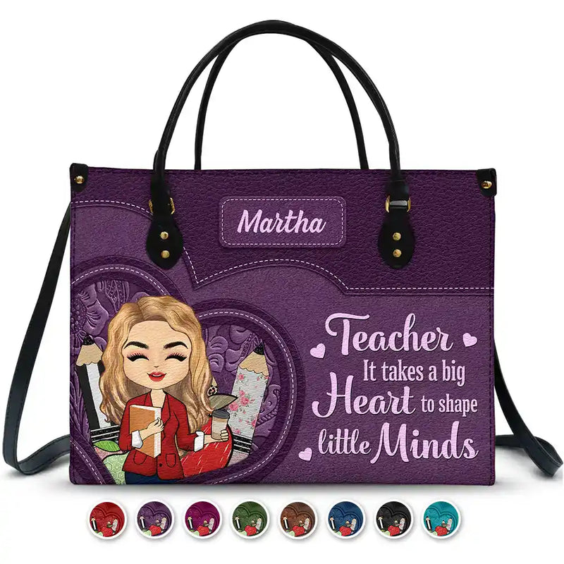 Personalized Teacher It Takes A Big Heart To Shape Little Minds handbag, front view with name options