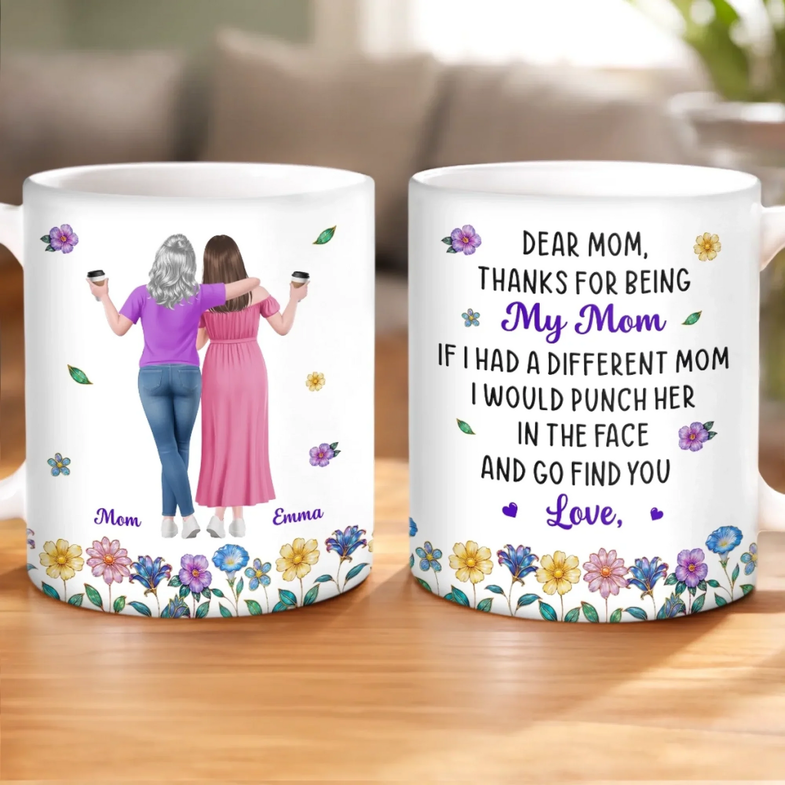 Thanks For Being Our Mom - Personalized Custom Mug - Mother's Day Gift For Mom From Daughter