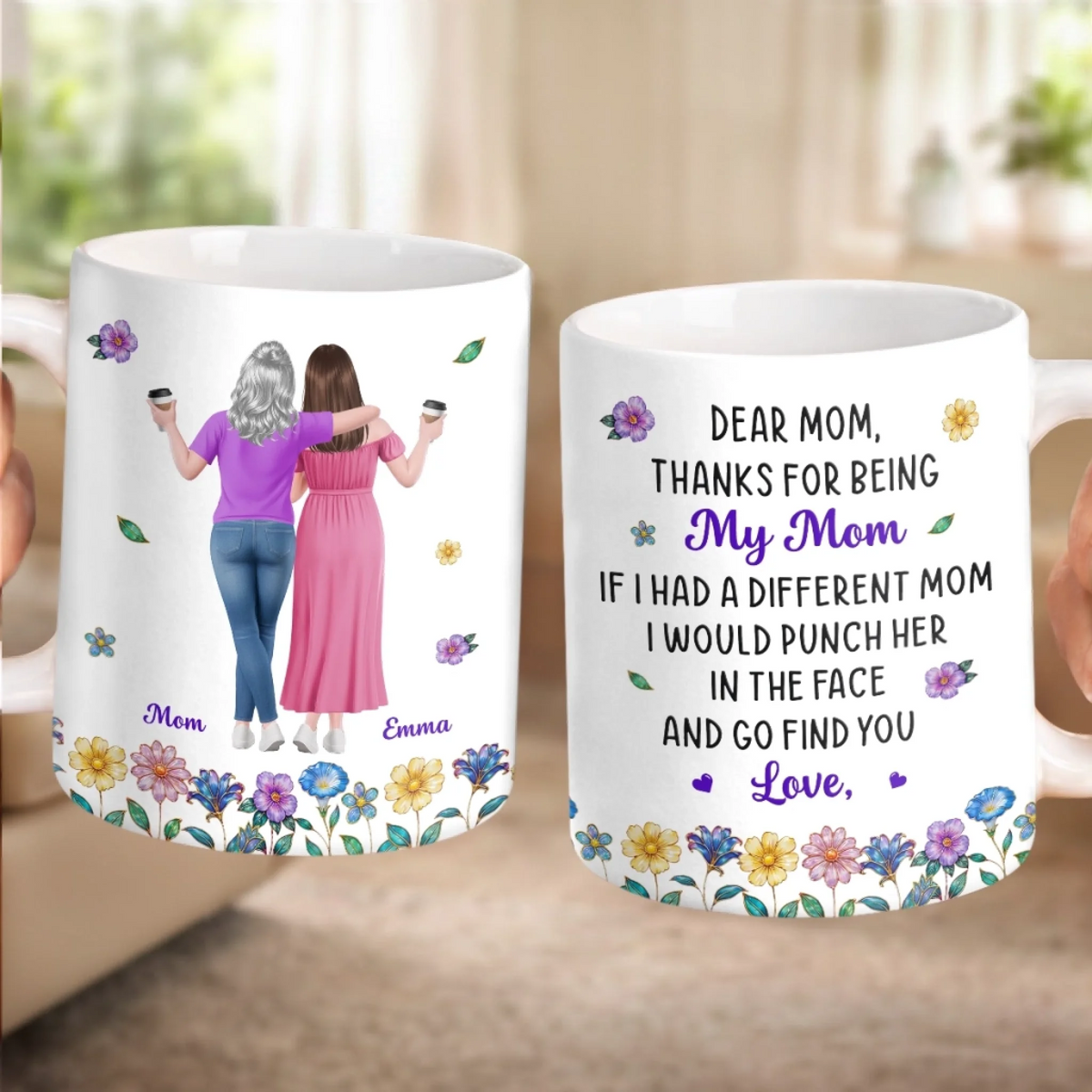 Thanks For Being Our Mom - Personalized Custom Mug - Mother's Day Gift For Mom From Daughter