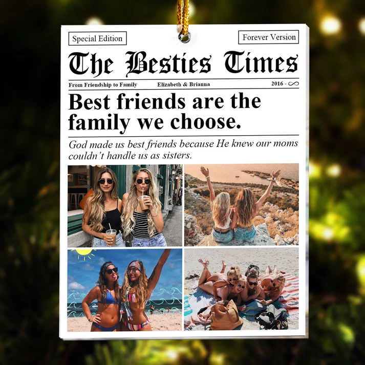 Custom Photo The BFF Times Friendship Newspaper - Personalized Custom Shaped Acrylic Ornament - Christmas Gift For Besties, Friends, Sisters
