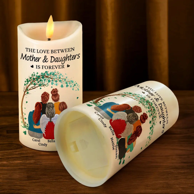 The Love Between Mother & Daughters Is Forever - Personalized Custom LED Candle - Mother's Day Gift For Mom, Daughter