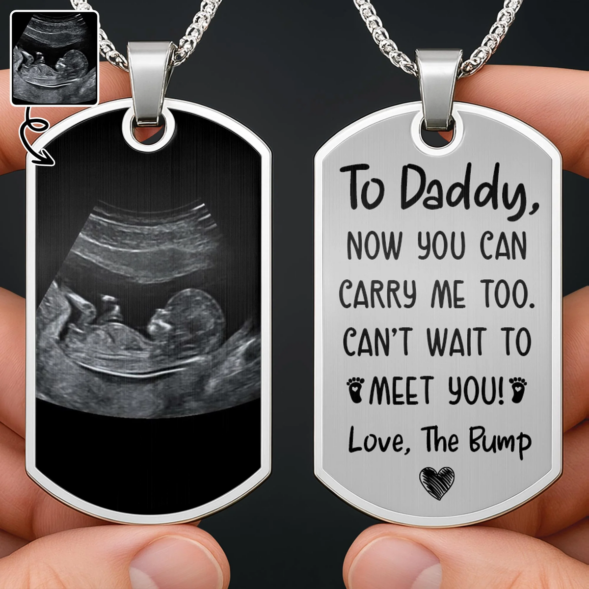 To Daddy Now You Can Carry Me Too, Ultrasound And Heart - Personalized Dog Tag Necklace - Father's Day Gift For New Dad, Daddy