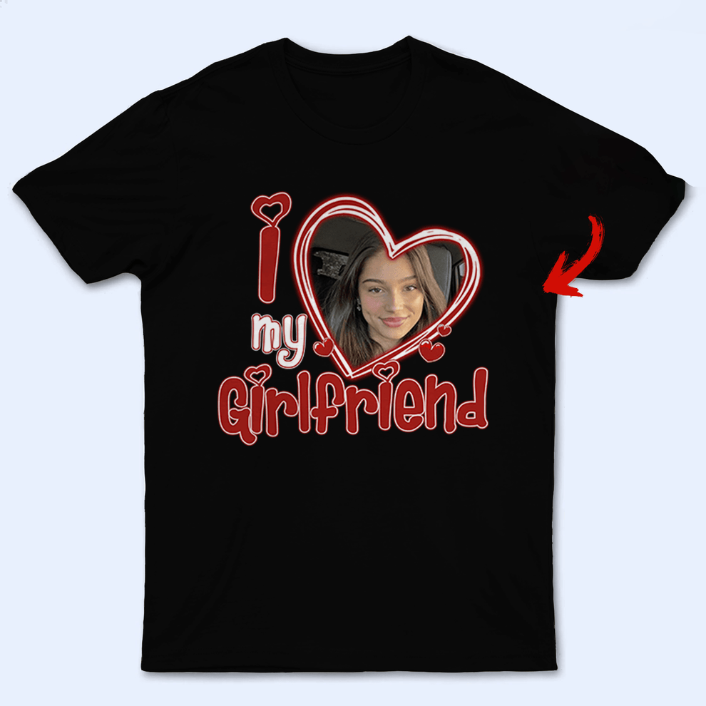 Custom Photo I Love My Girlfriend personalized t-shirt, main view