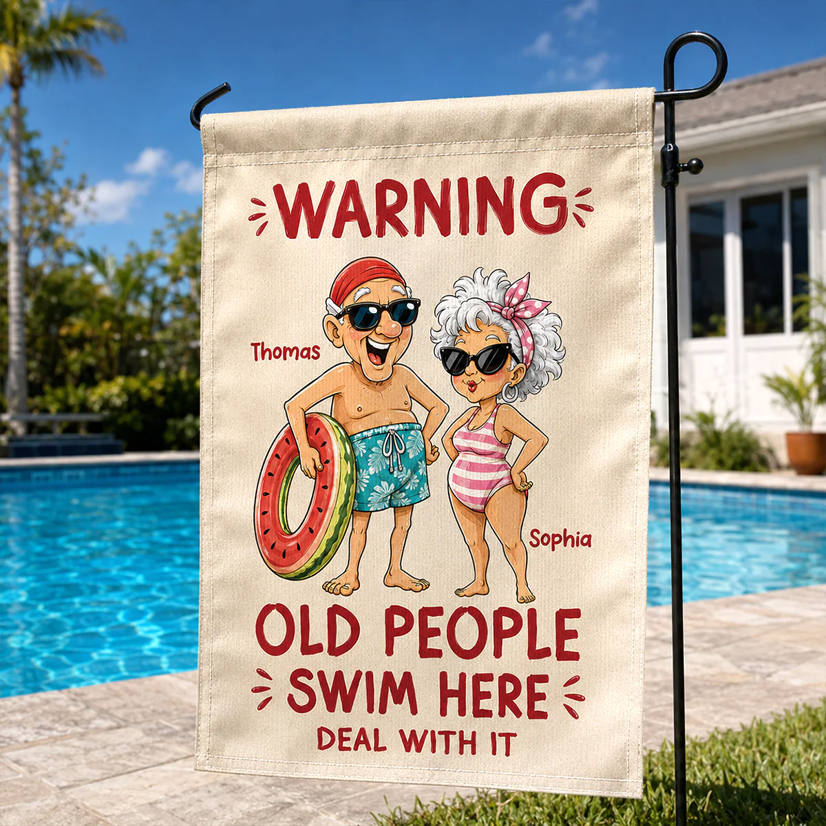 Warning Old People Swim Here Deal With It - Personalized Garden Flag - Gift For Old Couple, Grandma, Grandpa