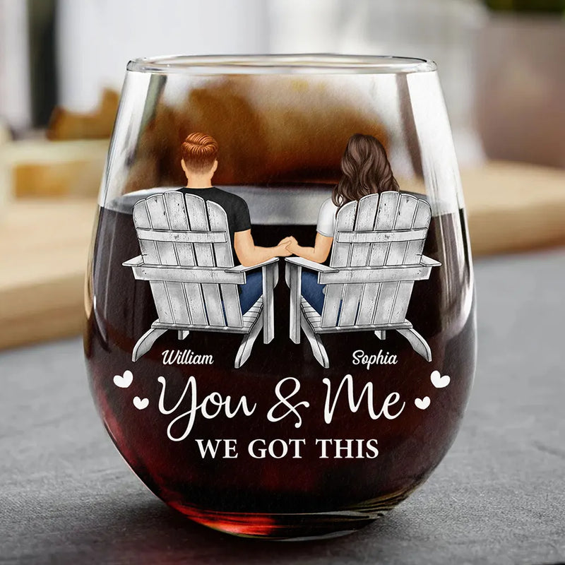 Personalized You And Me We Got This Anniversary Couple wine glass, main view