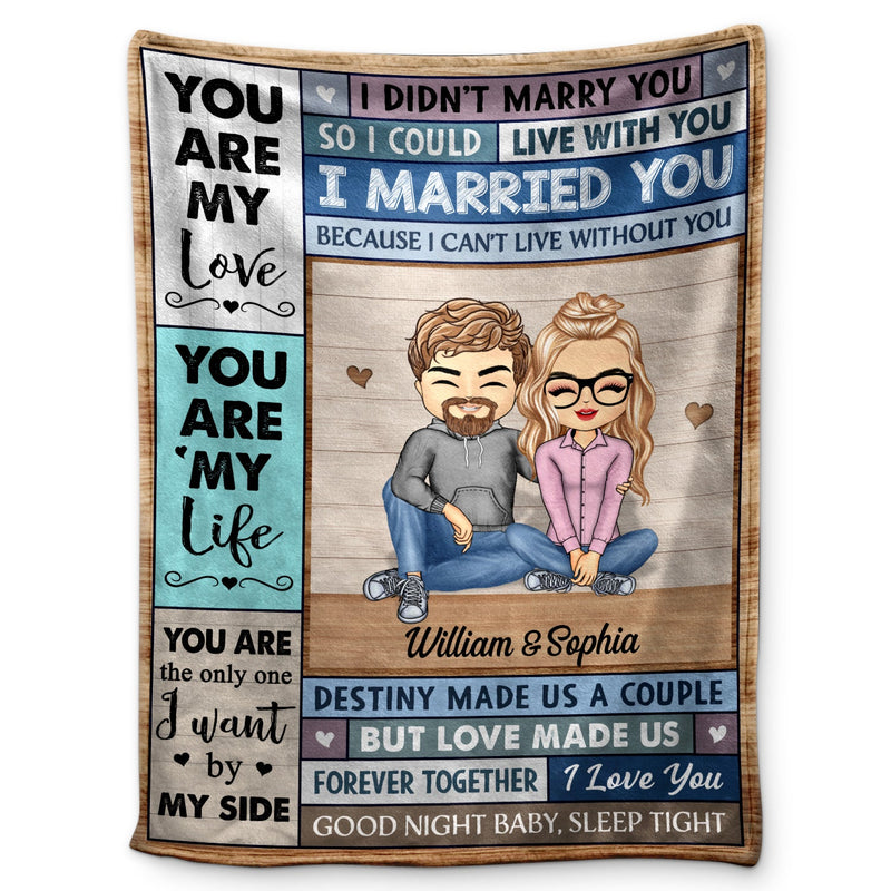 You Are My Love I Married You - Couple Personalized Custom Blanket - Gifr For Husband, Wife | Anniversary, Valentine, Engagement