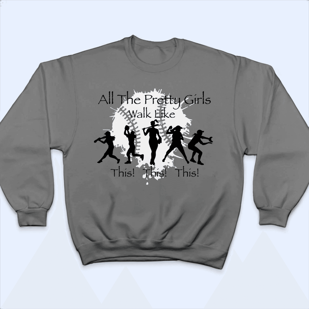 All The Pretty Girls Walk Like This - Baseball/Softball - Personalized Custom T Shirt - Gift for Sport Grandma/Nana/Mimi, Mom, Wife, Grandparent, Granddaughter - Suzitee Store