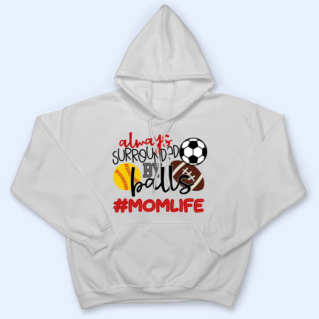 Always Surrounded By Balls - Personalized Custom T Shirt - Gift for Grandma/Nana/Mimi, Mom, Wife, Grandparent - Suzitee Store